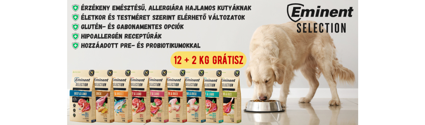+2 kg ajándékba🎁 a gabonamentes és hipoallergén Eminent Selection tápokhoz